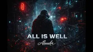 Alandor - All is Well (official music video)