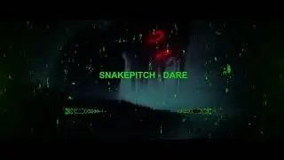 SNAKEPITCH - DARE