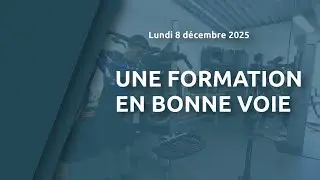 Une formation en bonne voie