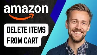 Как удалить товары из корзины покупок Amazon | Пошаговое руководство 2025