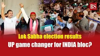Lok Sabha election results: UP game changer for INDIA bloc? | NDA | Election Results 2024