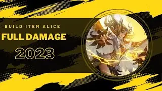 Tutorial bermain hero Alice - Mobile Legend Indonesia 2023