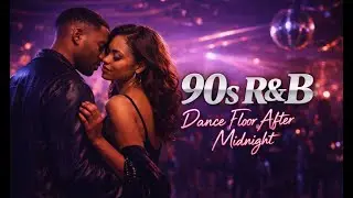 90s R&B | Late Night Dance Floor Vibes