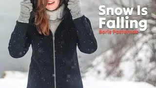Snow Is Falling ❄️ | Boris Pasternak Poem Set to Music by Zuzana Bing