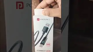 Portronics KONNECT-LED View Type C Cable With LED Display #unboxing  #fastcharging