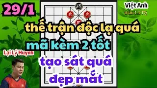 thế trận độc lạ quá Huynh chơi mã kèm 2 tốt tạo sát mãn nhãn người xem