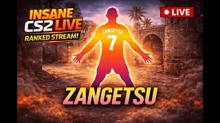 Counter-Strike 2 Live |Competitive Gameplay — Zangetsu