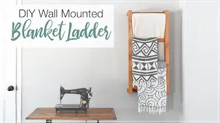 Wall mounted Blanket Ladder