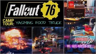 FALLOUT 76 camp tour: YASMINS FOOD TRUCK