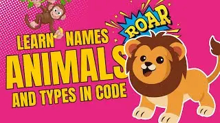 Learning Animal Names in code ! | Animal Sounds Song