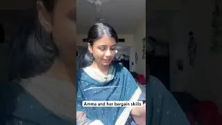 Amma and her bargain skills😅. #youtubeshorts #relatable #amma