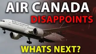 Why Air Canada&rsquo;s Profit Fell Off a Cliff!  📉😬