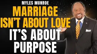 MARRIAGE Isn&rsquo;t About LOVE&mdash;It&rsquo;s About PURPOSE (7 KINGDOM LAWS That Change Everything)