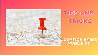 Location Based Mobile Ad Tip