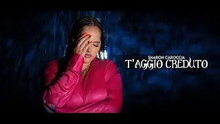 Sharon - T'Aggio creduto ( Video ufficiale 2024 )