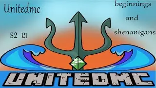 Unitedmc S2 E1: beginnings and shenanigans