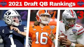 2021 NFL Draft | Quarterback Rankings (Featuring Trevor Lawrence, Zach Wilson, and Justin Fields!)