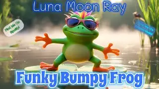 Funky Bumpy Frog | Fun kids song about animal | Kids party music | Family music sing along