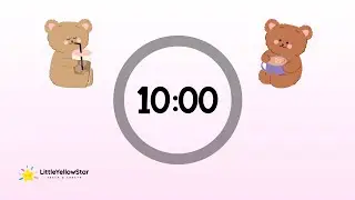 Cute Bear Lofi Happy Timer &ndash; 10 Minute Countdown With Lofi Music | Classroom Timer For Kids