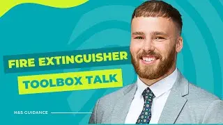 Toolbox Talks - Fire Extinguishers