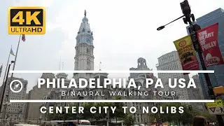 Smoky, Hazy walk thru Center City Philadelphia - Love Park to NoLibs [4K 60fps, True Binaural Audio]