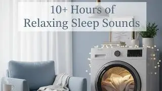 8 Hours of Washing Machine Cycle Relaxing Sleep Sounds | Perfect for Deep Sleep