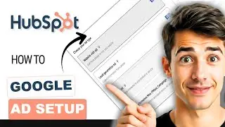 Как создавать рекламные кампании Google Search в HubSpot (самый простой способ) (руководство 2026...