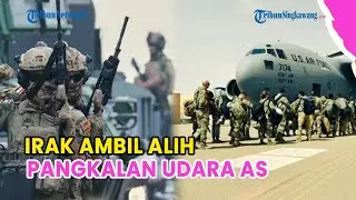🔺IRAK AMBIL ALIH PANGKALAN UDARA AS DI AIS AL-ASSAD❗MILITER AS TARIK DIRI
