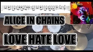 Alice In Chains - Love Hate Love - Drum Cover With SHEET MUSIC
