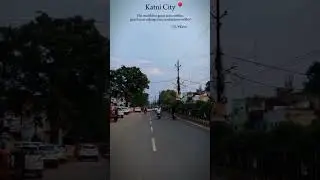 📍📍katni city📍📍🌏🌏
