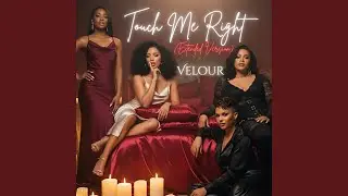 Touch Me Right (Extended Version)