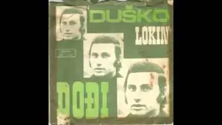 Duško Lokin - Dođi (1970)