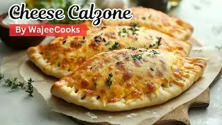 Cheese Calzone Recipe By WajeeCooks