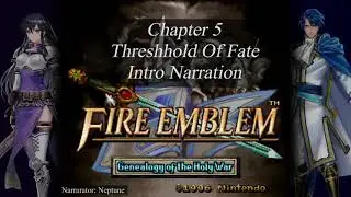 Fire Emblem Genealogy of The Holy War - Threshold of Fate Intro Narration