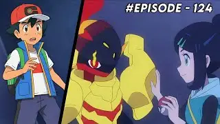 The Pok&eacute;mon Anime FINALLY DID IT! Episode 124 Explained