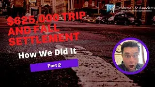 $625,000 Trip and Fall Settlement - How We Did It Part 2 - Trial Stories Podcast