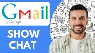 How to Show Chat in Gmail - 2025 (Quick & Easy)