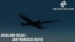 [P3D V5] Auckland (NZAA) - San Fransisco (KSFO) ANZ8 | QualityWings 787-9 | Air New Zealand | Vatsim