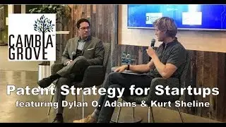 Patent Strategies for Startups | Cambia Grove Lunch & Learn