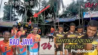 CARI JUARA 3,SET1 RAO JAYA VS MHTB TANJUNG BETUNG