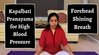 Kapalbati for High Blood Pressure people, how to do it properly