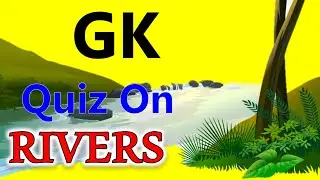 Gk | Gk Question On Rivers | Gk Questions On Rivers Of India | Gk Quiz On Rivers | Indian Rivers