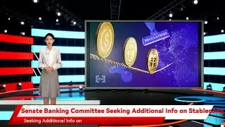 Senate Banking Committee Seeking Additional Info on Stablecoins