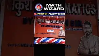 ANKUSH Mathematics &ndash; One of The Best Offline Coaching in Patna for All Students🔥 #maths #ankushsir