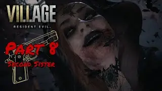 Resident Evil Village Game Guide | Part 8 | Second Sister