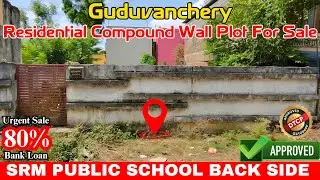Guduvanchery SRM School Back Side Plot | Govindarajapuram | Low Price | No Brokerage #guduvanchery