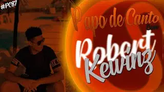 LIVE - PAPO DE CANTO @kewinz5014  #PC87