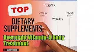 Top 5 Dietary Supplements about Overnight Vitamin-A Body Treatment Top-rated of NOW