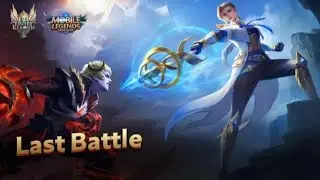 Last Battle | Empire Reborn--Finale | Mobile Legends: Bang Bang!