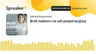Brak nadzoru na sali pooperacyjnej (made with Spreaker)